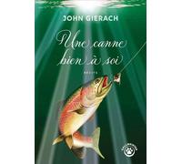 Une canne bien à soi - John Gierach - Gallmeister - ebook (ePub) - Roman