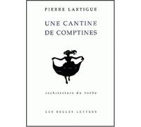 Une Cantine de comptines - Pierre Lartigue - Belles Lettres - broché - Poésie