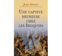 Une captive heureuse chez les Iroquois