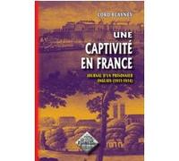 Une captivité en France Lord Blayney (Auteur)