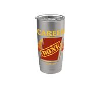 Une carrière terminée, une retraite amusante Gobelet isotherme en acier inoxydable double paroi