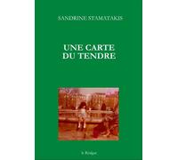 Une Carte du tendre - Sandrine Stamatakis - Le Realgar - broché - Poésie