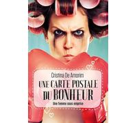 Une carte postale du bohneur: Une femme sous emprise
