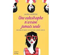 Une catastrophe n'arrive jamais seule