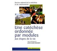 Une Catéchèse Ordonnée Par Modules Aux Étapes De La Vie