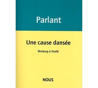 Une cause dansée Warburg à Oraibi - Pierre Parlant - Nous Eds - broché - Poésie