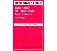 Une cause de l'humanité tout entière - Karl Marx - Science Marxiste Eds - Poche - Anthologie