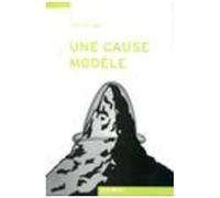 Une Cause Modèle - La Lutte Contre Le Sida En Suisse (1982-2008)