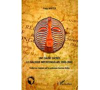 Philip Winter – Une cause sacrée – Le dialogue intercongolais, 2000-2003 – Étude – Broché