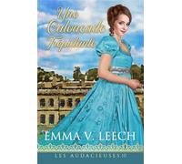 Une Cavalcade Trépidante Une beauté téméraire. Un homme impitoyable. Une passion dangereuse. - Emma V. Leech - Emma V Leech - ebook (ePub) - Livre