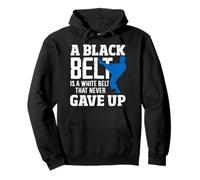 Une Ceinture Noire est Une Ceinture Blanche Qui n'a jamais abandonné la Citation de karaté Sweat à Capuche