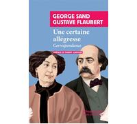 Une certaine allégresse Correspondance - Gustave Flaubert - Rivages - Poche - Roman