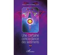 Une certaine concordance des sentiments