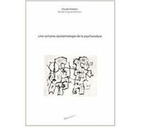 Une Certaine Épistémologie De La Psychanalyse Claude Maritan Claude Maritan - Renée Fraysse - Maritan (Auteur)