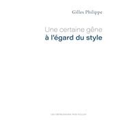 Une certaine gêne à l'égard du style
