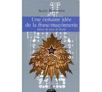 Une Certaine Idée De La Franc-Maçonnerie