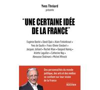 Une certaine idée de la France - Yves Thréard - Rocher Eds Du - broché - Essai