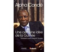 Une Certaine Idée De La Guinée