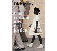Une certaine idée de la justice