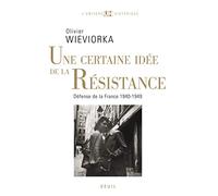 Une certaine idée de la Résistance