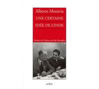 Une certaine idée de l'Inde - Alberto Moravia - Arlea - broché - Roman