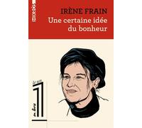 Une certaine idée du bonheur