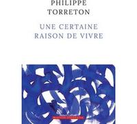 Une certaine raison de vivre – Éditions Robert Laffont