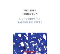 Une certaine raison de vivre – Éditions Robert Laffont
