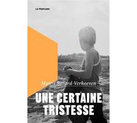 Une certaine tristesse - Mattis Savard-Verhoeven - La peuplade - broché - Roman