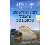 Une certaine vision du monde: Cinquante livres que j'ai lus et aimés (2002-2012)
