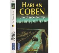 UNE CHANCE DE TROP