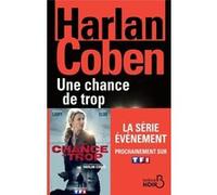 Harlan Coben – Une chance de trop – Roman – broché (N. éd.)