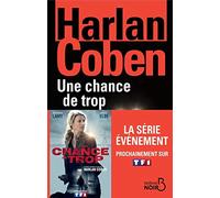 Harlan Coben – Une chance de trop – Roman – broché (N. éd.)