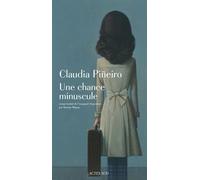 Une chance minuscule - Claudia Piñeiro - Actes sud - broché - Roman