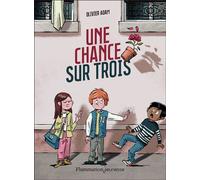Une chance sur trois - Olivier Adam - Flammarion Jeunesse Pere Castor - broché - Roman junior