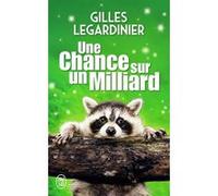 Une chance sur un milliard Gilles Legardinier (Auteur)