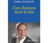 Une chanson dans la tête Fabien Lecœuvre (Auteur)