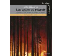 Une chasse au pouvoir - chronique politique d'un village.. - Marie Desmartis - Anacharsis - broché - Guide