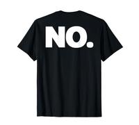 Une Chemise Qui Dit Non, Un Design Qui Dit Non T-Shirt