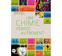 Une Chimie Pensée Autrement