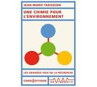 Une chimie pour l'environnement Jean-Marie Tarascon (Auteur)