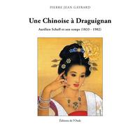 Une Chinoise à Draguignan - Pierre-Jean Gayrard - L'onde Eds De - broché - Roman