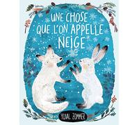 Une chose que l'on appelle la neige