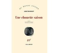 Une chouette saison Josef Skvorecky (Auteur), François Kérel (Traduction)