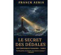 Une chronique d'Animaris: Tome 1 : Le secret des dédales