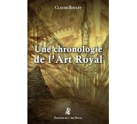 Une chronologie de l’Art Royal: Des premiers bâtisseurs aux francs-maçons contemporains