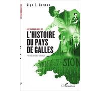 Une chronologie de l'Histoire du pays de Galles