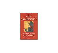 Une cigarette ? Défense lucide d'une passion - Imre Von Der Heydt - Actes sud - broché - Essai