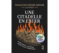 Une citadelle en enfer - François-Henri Soulié - 10/18 - broché - Roman