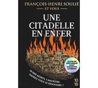 Une citadelle en enfer François-Henri Soulié (Auteur), Gabriel Féraud (Contributions)
